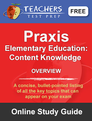 Praxis Praxis Elementary Education Content Knowledge Study Guide