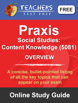 Praxis Social Studies Study Guide